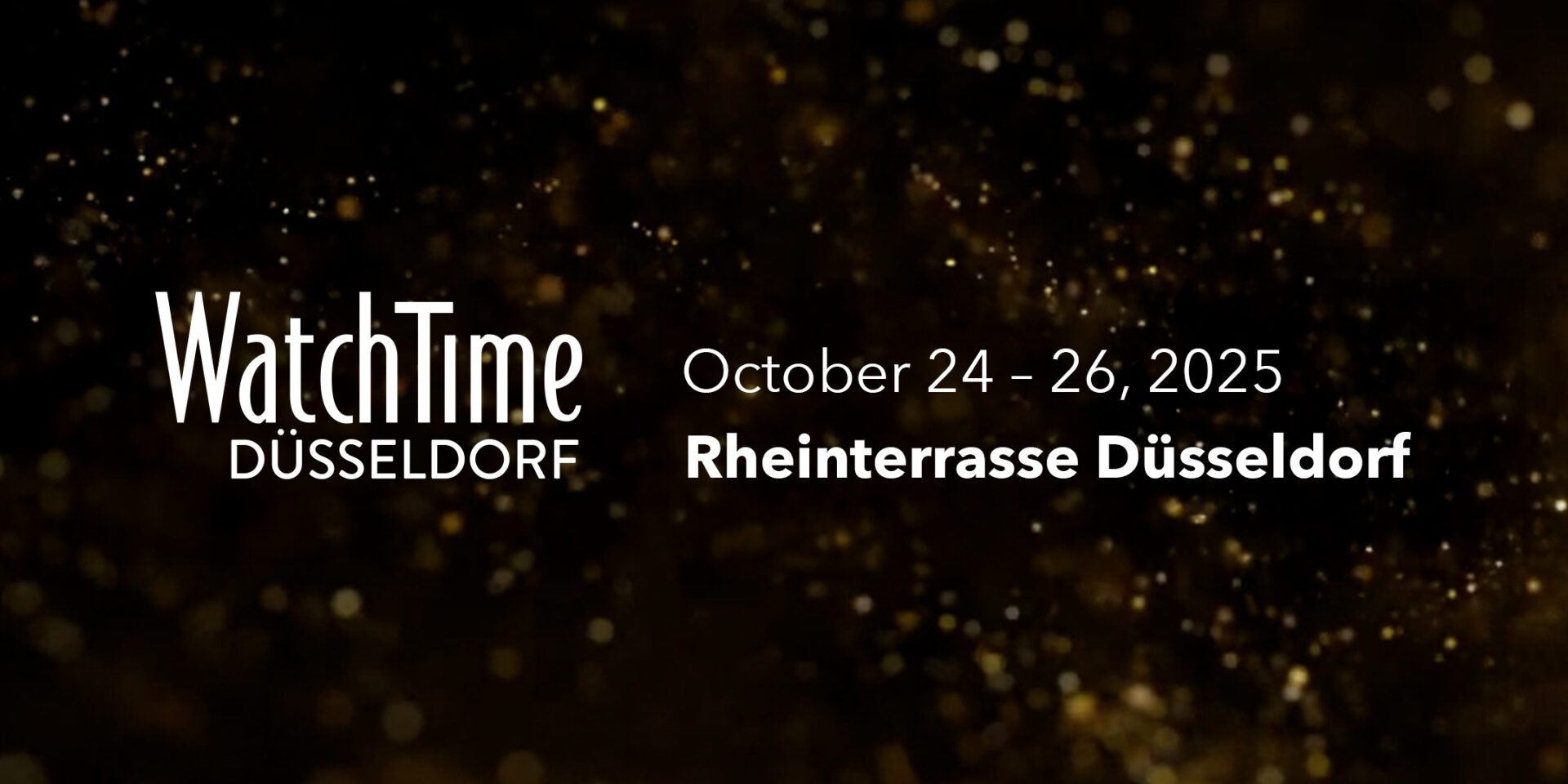 WatchTime Düsseldorf, October 24-26,2025 Düsseldorf